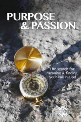 Purpose & Passion Finding Your Calling Video Seminar